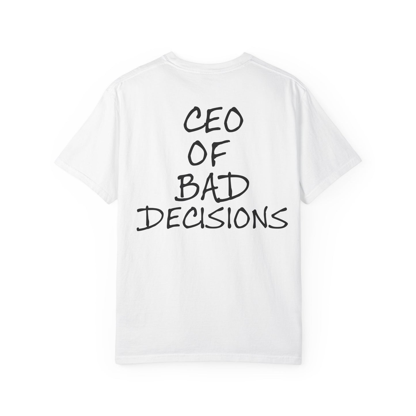 Camisa CEO OF BAD DECISIONS - all the sizes (XL INCLUDED)